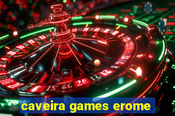 caveira games erome